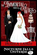 The Immortal Takes a Wife by Pamela Labud