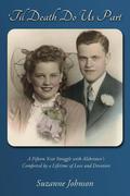 'Til Death Do Us Part: A story of a lifetime of devotion by Suzanne Johnson
