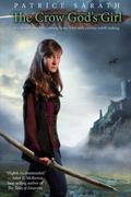 The Crow God's Girl: A Book of the Gordath by Patrice Sarath