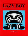 Lazy Boy by Anne Cameron