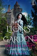 Lions in the Garden (The Uprising #1) by Chelsea Luna
