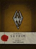 The Elder Scrolls V: Skyrim - The Skyrim Library, Vol. III: The Arcane (Skyrim Library #3) by Bethesda Softworks