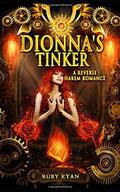 Dionna's Tinker: A Reverse Harem Romance (Dragon Origins #3) by Ruby Ryan