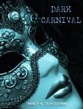 Dark Carnival by Nancy K. Duplechain