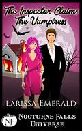 The Inspector Claims The Vampiress by Larissa Emerald