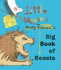 Little Mouse's Big Book of Beasts by Emily Gravett