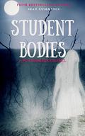 Student Bodies (Poltergeeks #2) by Katherine Fenton