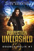 Perfection Unleashed by Jade Kerrion