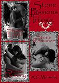 Stone Passions Trilogy (Stone Passions #1-3) by A.C. Warneke