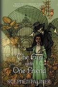 The Girl With One Friend (The Factory Girl Trilogy #2) by Stephen Palmer