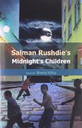 Salman Rushdie's Midnight's Children by Reena Mitra