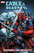 Cable & Deadpool, Volume 7: Separation Anxiety by Fabian Nicieza, Reilly Brown
