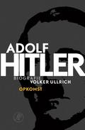 Hitler: Ascent 1889-1939 by Volker Ullrich