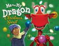 Me and My Dragon: Christmas Spirit (Me and My Dragon #3) by David Biedrzycki