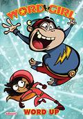 Wordgirl Vol. 3: Word Up by Anita Serwacki