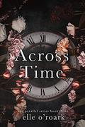 Across Time by Elizabeth O'Roark