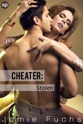 Cheater: Stolen (Cheater #2) by Jamie Fuchs