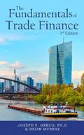 The Fundamentals of Trade Finance, 3rd Edition by Brian Murray