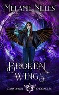 Broken Wings by Melanie Nilles