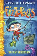 Fizzopolis: The Trouble with Fuzzwonker Fizz (Fizzopolis #1) by Patrick Carman