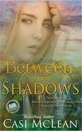 Between the Shadows (Lake Lanier Mysteries #3) by Casi McLean