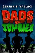 Dumb White Husbands vs. Zombies: The Zomnibus by Benjamin Wallace