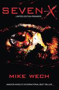 Seven-X: Terror to the Seventh Power by Mike Wech