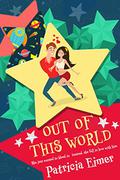 Out of This World (Out of this World #1) by Patricia Eimer