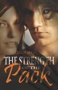 The Strength of the Pack (Northern Shifters #1) by Jorrie Spencer