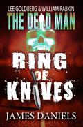 Ring of Knives by James Daniels, Lee Goldberg