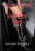 Vampires 101 (Twilight Hunter #1) by Lorraine Kennedy