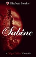 Sabine - book 9 (Royal Blood Chronicles #9) by Elizabeth Loraine