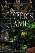 The Keeper's Flame by Barbara Kloss