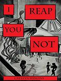 I Reap You Not by Hailey Storm