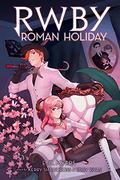 Roman Holiday (RWBY #3) by E.C. Myers