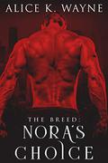 The Breed:  Nora's Choice (The Breed #2) by Alice K. Wayne
