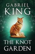 The Knot Garden (Knot Garden #1) by Gabriel King