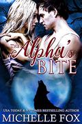 The Alpha's Bite  (Huntsville Pack Book 5) by Michelle Fox