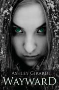 Wayward by Ashley Girardi