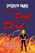 Before the Devil Knows You're Dead (Speak of the Devil #3) by Patricia Eimer