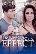 The Butterfly Effect by Renea Porter