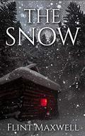 The Snow (Whiteout #1) by Flint Maxwell