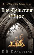 The Reluctant Mage  (Zandar #1) by R.E. Donnellan