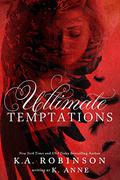 Ultimate Temptations by K.A. Robinson