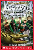 The Dragon's Eye (Spirit Animals: Fall of the Beasts #8) by Sarwat Chadda