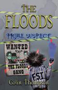 Prime Suspect (The Floods #5) by Colin Thompson