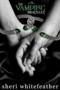 The Vampire Bracelet (Blood Genies #2) by Sheri Whitefeather