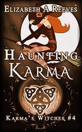 Haunting Karma by Elizabeth A. Reeves