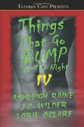 Things That Go Bump in the Night IV (Things That Go Bump in the Night #4) by Ashleigh Raine