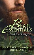 Bear Essentials (Bear Lake Chronicles #1) by Rain Carrington